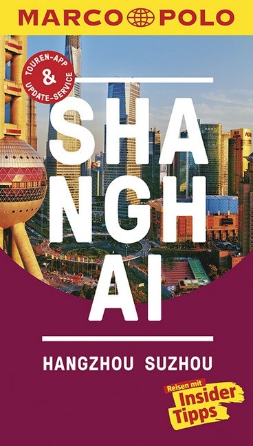 MARCO POLO Reisefuhrer Shanghai, Hangzhou, Sozhou (Paperback)