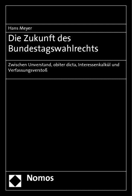 Die Zukunft des Bundestagswahlrechts (Paperback)