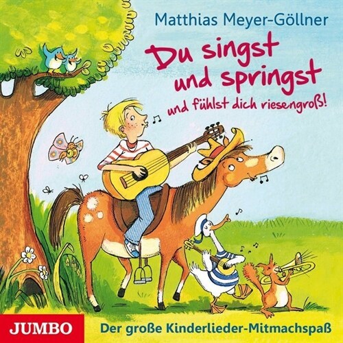 Du singst und springst und fuhlst dich riesengroß!, Audio-CD (CD-Audio)