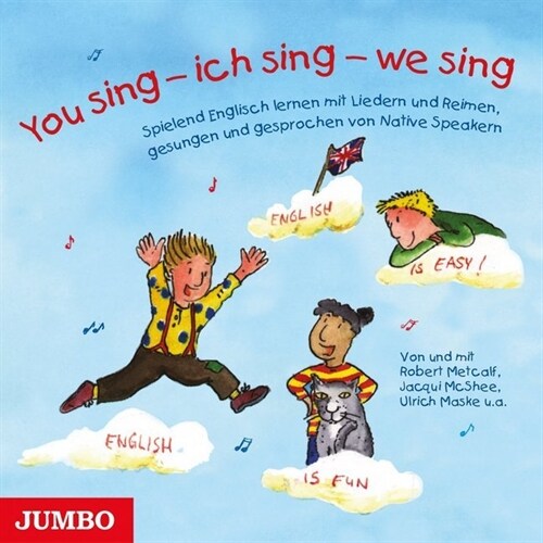 You sing - ich sing - we sing, 1 Audio-CD (CD-Audio)