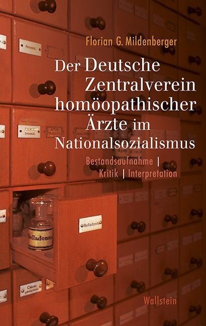 Der Deutsche Zentralverein homoopathischer Arzte im Nationalsozialismus (Hardcover)