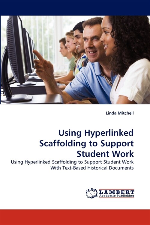 Using Hyperlinked Scaffolding to Support Student Work (Paperback)