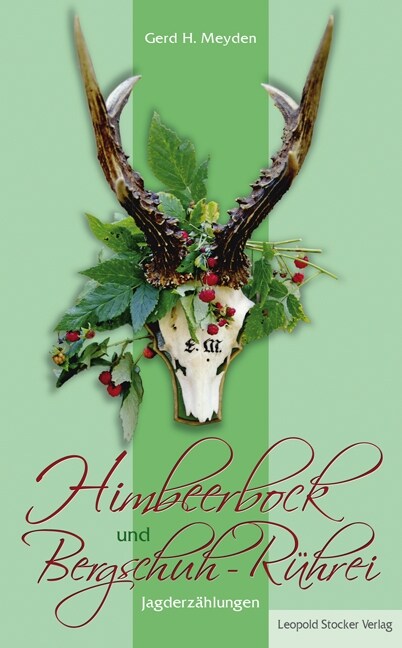 Himbeerbock und Bergschuh-Ruhrei (Hardcover)