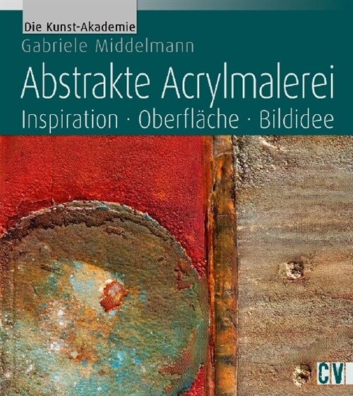 Abstrakte Acrylmalerei (Hardcover)