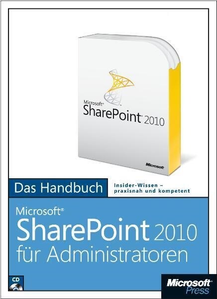 Microsoft SharePoint Server 2010 fur Administratoren - Das Handbuch, m. CD-ROM (Hardcover)