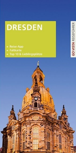 Go Vista Plus Reisefuhrer Sradtefuhrer Dresden (Hardcover)