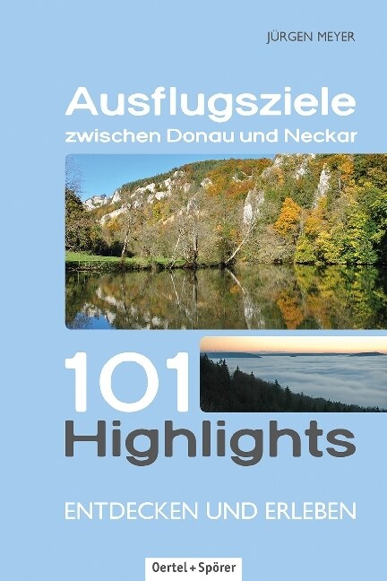 Ausflugsziele zwischen Donau und Neckar (Paperback)