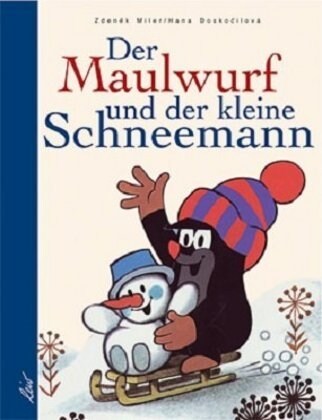 Der Maulwurf und der kleine Schneemann (Hardcover)