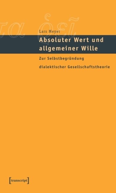 Absoluter Wert und allgemeiner Wille (Paperback)