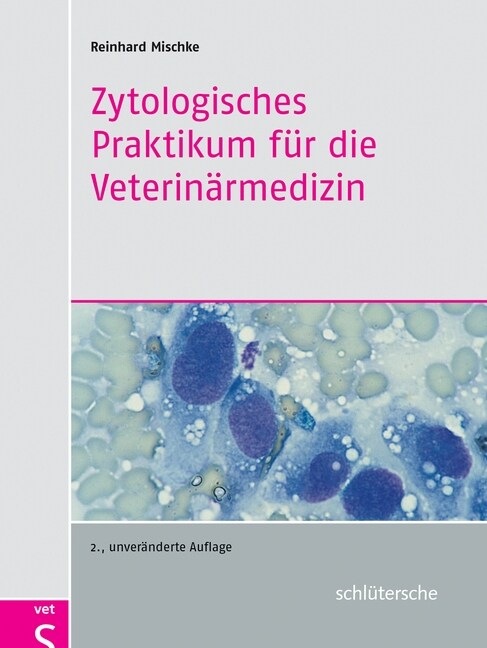 Zytologisches Praktikum fur die Veterinarmedizin (Hardcover)