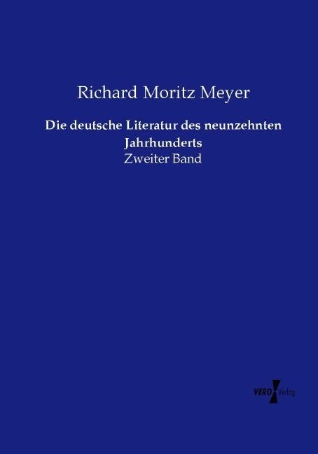 Die deutsche Literatur des neunzehnten Jahrhunderts (Paperback)