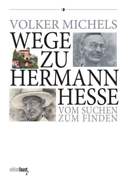 Wege zu Hermann Hesse. Vom Suchen zum Finden (Hardcover)