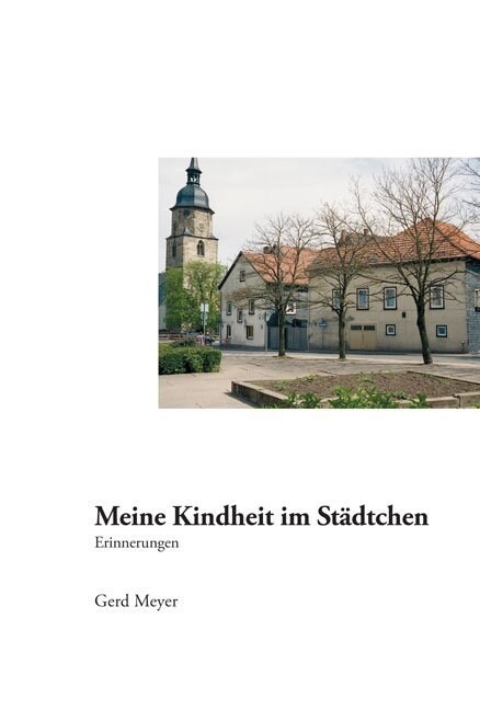 Meine Kindheit im Stadtchen (Paperback)