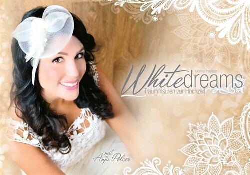 WhiteDreams - Traumfrisuren zur Hochzeit (Hardcover)