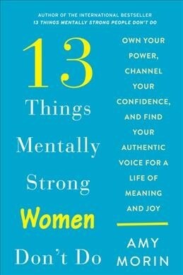 13 Things Mentally Strong Women Dont Do (Paperback)