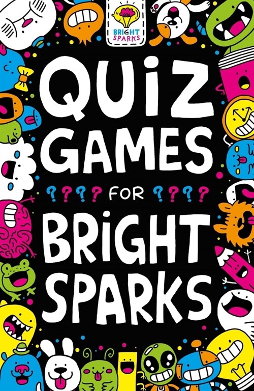 Quiz Games for Bright Sparks : Ages 7 to 9 (Paperback)
