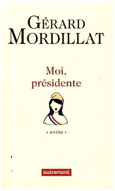 Moi, presidente (Paperback)