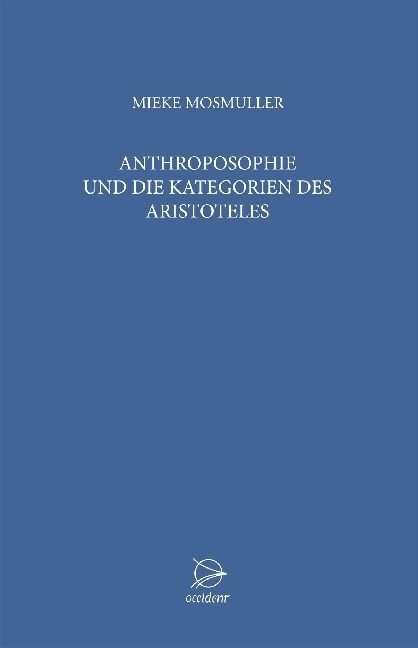 Anthroposophie und die Kategorien des Aristoteles (Paperback)