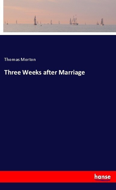 Three Weeks after Marriage (Paperback)