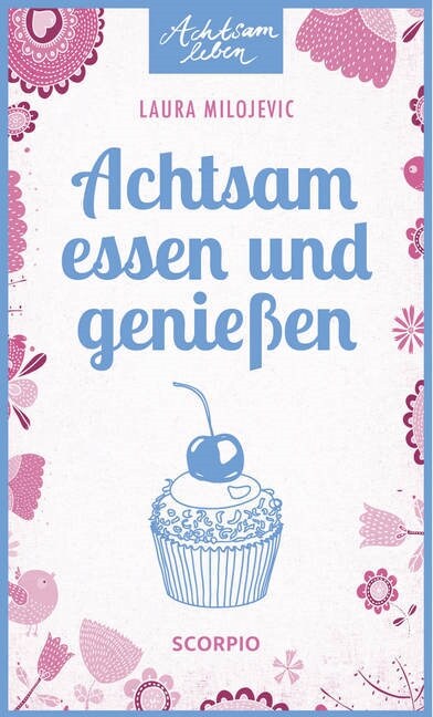 Achtsam essen und genießen (Paperback)