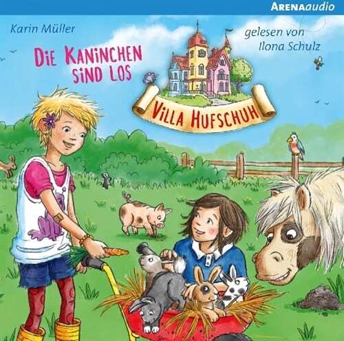 Villa Hufschuh -Die Kaninchen sind los, 1 Audio-CD (CD-Audio)