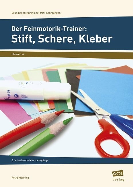 Der Feinmotorik-Trainer: Stift, Schere, Kleber (Pamphlet)