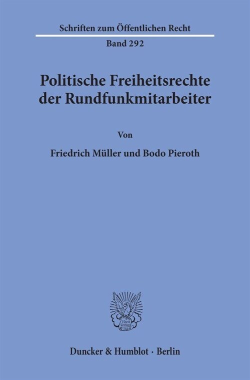 Politische Freiheitsrechte Der Rundfunkmitarbeiter (Paperback)