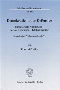 Demokratie in der Defensive : funktionelle Abnutzung, soziale Exklusion, Globalisierung