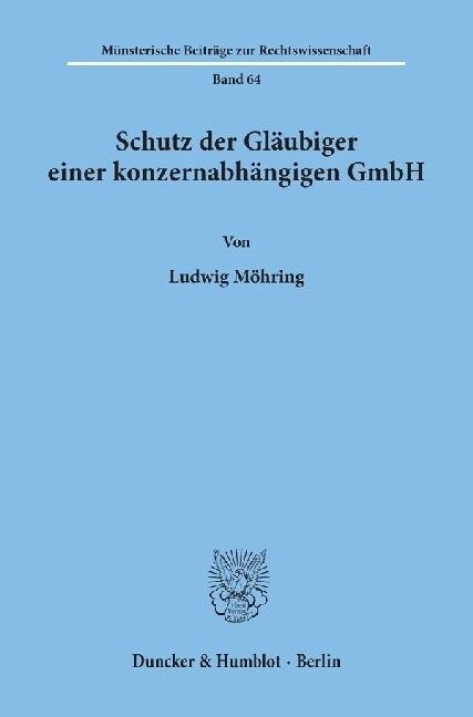 Schutz Der Glaubiger Einer Konzernabhangigen Gmbh (Paperback)