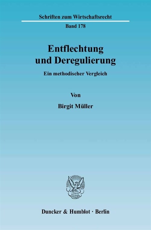 Entflechtung Und Deregulierung: Ein Methodischer Vergleich (Paperback)