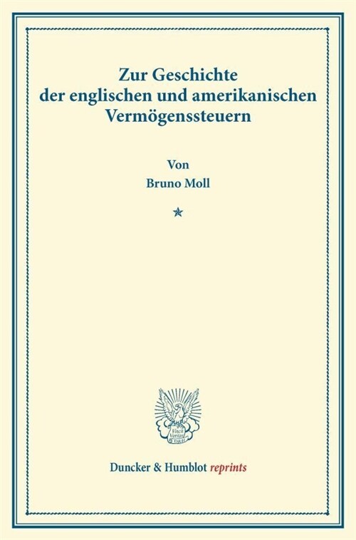 Zur Geschichte Der Englischen Und Amerikanischen Vermogenssteuern (Paperback)