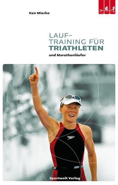 Lauftraining fur Triathleten und Marathonlaufer (Hardcover)