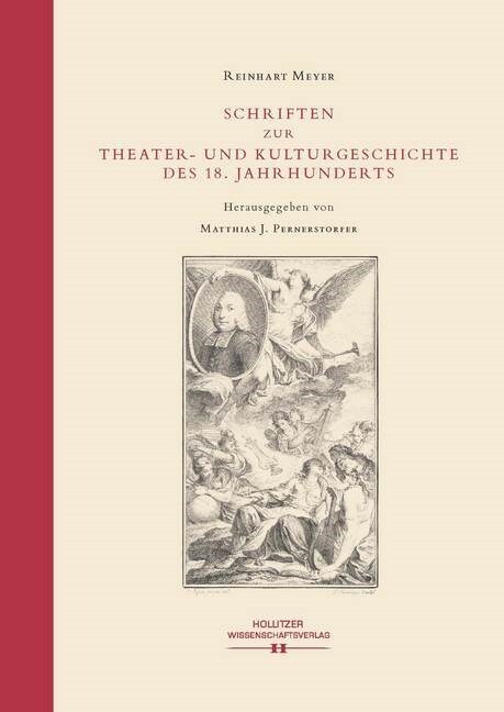 Schriften zur Theater- und Kulturgeschichte des 18. Jahrhunderts (Hardcover)