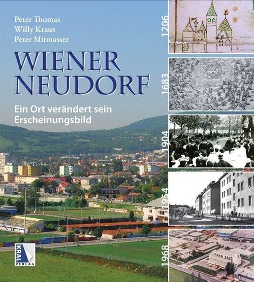 Wiener Neudorf - Ein Ort verandert sein Erscheinungsbild (Hardcover)