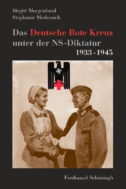 Das Deutsche Rote Kreuz unter der NS-Diktatur 1933-1945 (Hardcover)