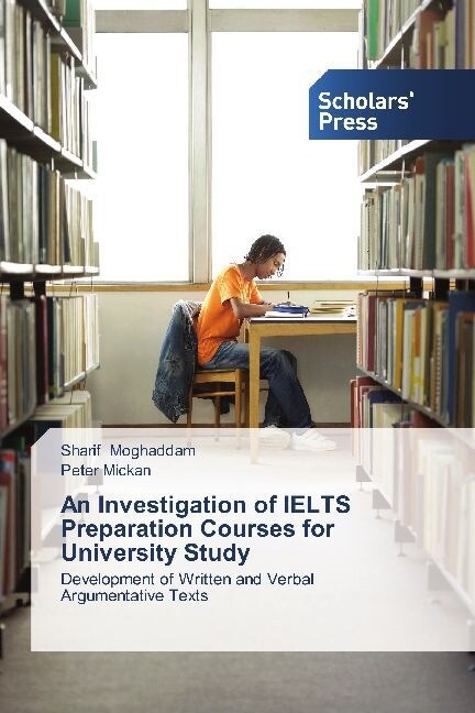 An Investigation of IELTS Preparation Courses for University Study (Paperback)
