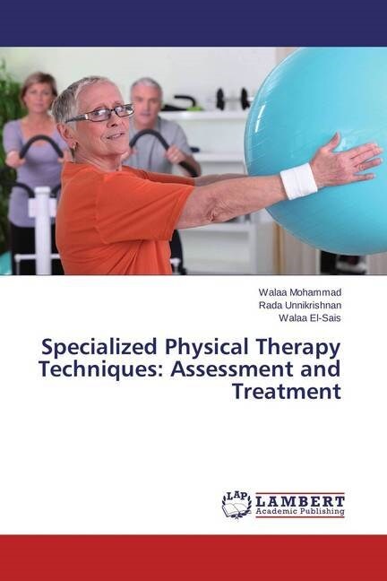 Specialized Physical Therapy Techniques: Assessment and Treatment (Paperback)