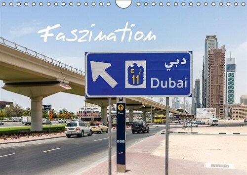 Faszination Dubai (Wandkalender 2018 DIN A4 quer) (Calendar)