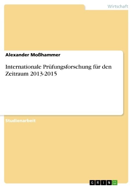 Internationale Pr?ungsforschung f? den Zeitraum 2013-2015 (Paperback)