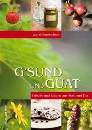 Gsund und Guat (Hardcover)