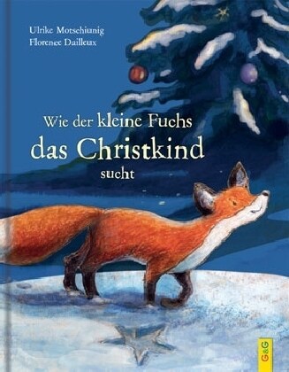 Wie der kleine Fuchs das Christkind sucht (Hardcover)