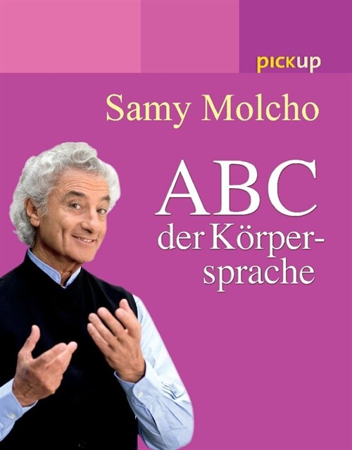 Das ABC der Korpersprache (Paperback)