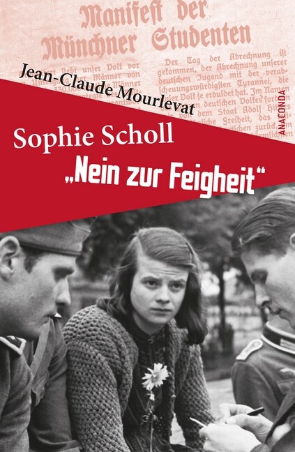 Sophie Scholl - Nein zur Feigheit (Hardcover)