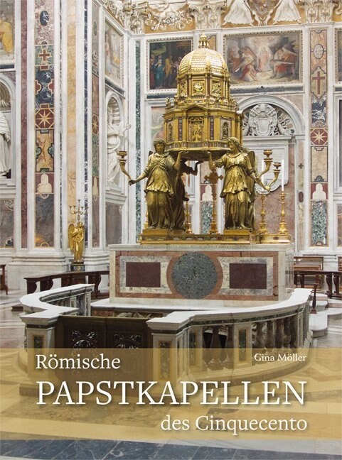 Romische Papstkapellen des Cinquecento (Hardcover)