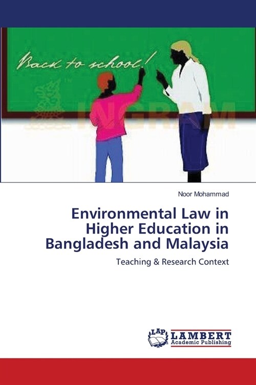 Environmental Law in Higher Education in Bangladesh and Malaysia (Paperback)