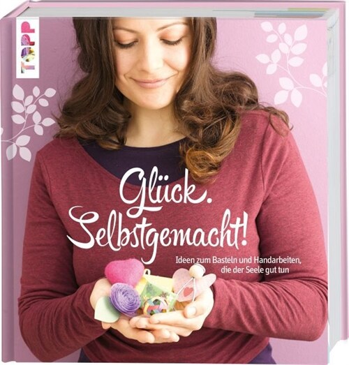 Gluck. Selbstgemacht! (Hardcover)