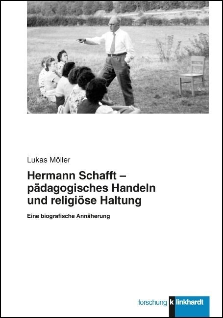 Hermann Schafft - padagogisches Handeln und religiose Haltung (Paperback)