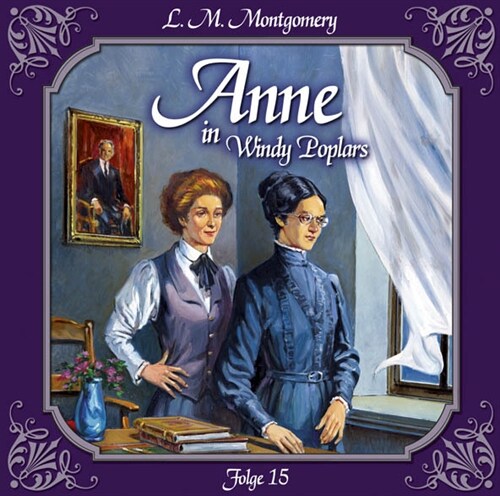 Anne auf Green Gables - Anne in Windy Poplars, Das zweite Jahr in Summerside, Audio-CDs (CD-Audio)