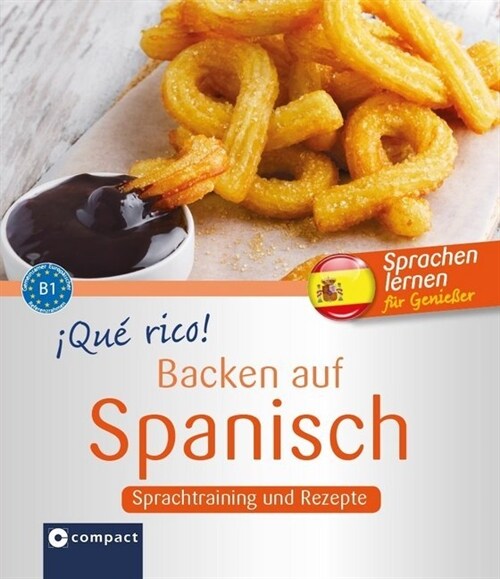 Que rico! - Backen auf Spanisch (Paperback)