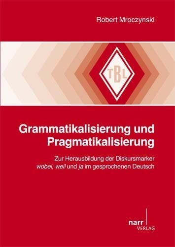 Grammatikalisierung und Pragmatikalisierung (Paperback)